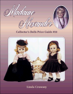 Madame Alexander Collector's Dolls Price Guide