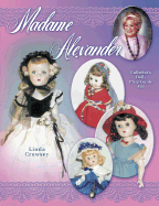 Madame Alexander Collector's Dolls Price Guide
