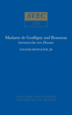 Madame de Graffigny and Rousseau: between the two Discours - Showalter, English