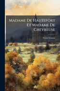 Madame de Hautefort Et Madame de Chevreuse