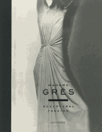 Madame Gres Sculptural Fashion