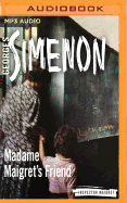 Madame Maigret's friend