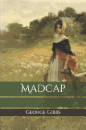 Madcap