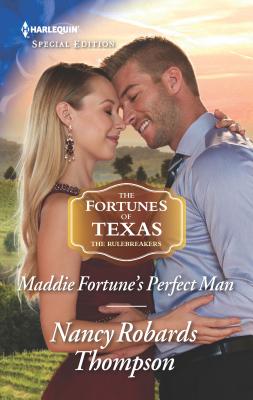Maddie Fortune's Perfect Man - Thompson, Nancy Robards