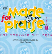 Made for Praise for Younger Children: Volume 4