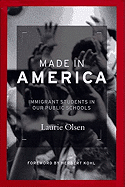Made in America: Immigrant Students in Our Public Schools