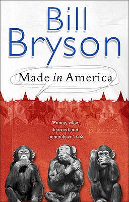 Made In America - Bill, Bryson,
