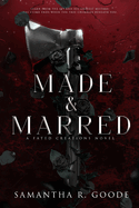 Made & Marred