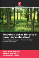 Madeiras duras florestais para biocombust?vel