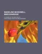 Madeline McDowell Breckinridge; A Leader in the New South