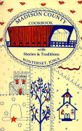 Madison County Cookbook: With Stories & Traditions