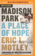 Madison Park: A Place of Hope
