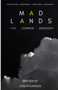 Madlands: The Complete Anthology