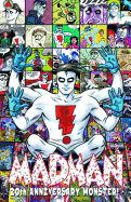Madman 20th Anniversary Monster