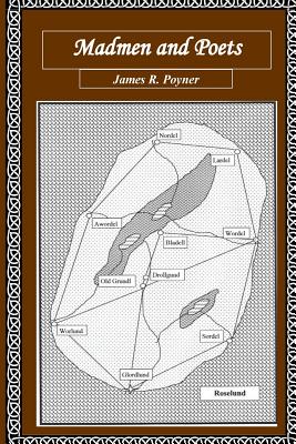 Madmen and Poets - Poyner, James R, MR