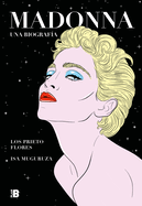 Madonna. Una Biograf?a / Madonna. a Biography