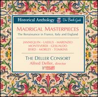 Madrigal Masterpieces - Alfred Deller (clavinet); Eileen Poulter (soprano); Geoffrey Coleby (bass); Gerald English (tenor); Mary Thomas (soprano);...