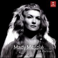 Mady Mespl�: A Portrait - Aldo Ciccolini (piano); Charles Burles (vocals); Dalton Baldwin (piano); Dominique Tirmont (vocals);...