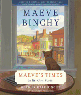 Maeve's Times: In Her Own Words