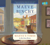Maeve's Times: In Her Own Words