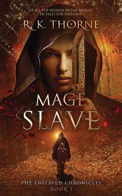Mage Slave - Thorne, R K