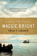 Maggie Bright: A Novel of Dunkirk