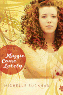 Maggie Come Lately