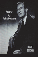 Magic by Misdirection