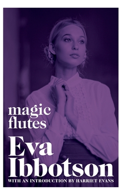 Magic Flutes - Ibbotson, Eva