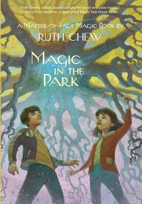 Magic in the Park - Chew, Ruth
