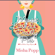 Magic, Lies, and Deadly Pies