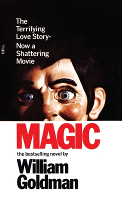 Magic: Magic: A Novel - Goldman, William