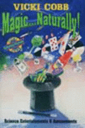 Magic ... Naturally!: Science Entertainments and Amusements