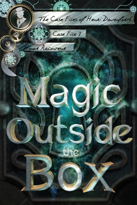 Magic Outside the Box - Dilsaver, Ashlee (Editor), and Raconteur, Honor