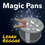 Magic Pans Learn Reggae: Magic Pans learn