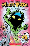 Magic Pickle Vs. the Egg Poacher