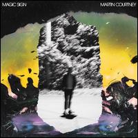 Magic Sign - Martin Courtney