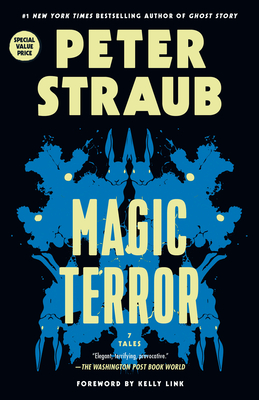 Magic Terror: 7 Tales - Straub, Peter, and Link, Kelly (Foreword by)