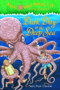 Magic Tree House 39: Dark Day in the Deep Sea