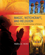 Magic Witchcraft and Religion: A Reader in the Anthropology of Religion