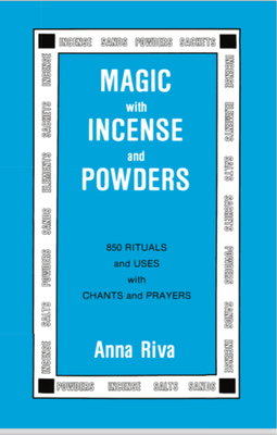 Magic with Incense and Powders - Riva, Anna