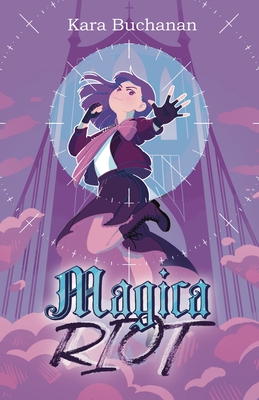 Magica Riot - Buchanan, Kara