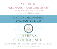 Magical Beginnings, Enchanted Lives