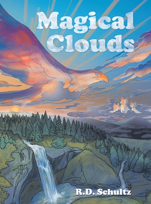 Magical Clouds - Schultz, R D