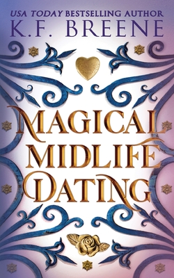 Magical Midlife Dating - Breene, K F