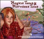 Magical Tunes & Marvelous Tales