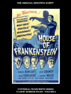Magicimage Filmbooks Presents House of Frankenstein: The Original 1944 Shooting Script - Riley, Philip, and Mank, Gregory W, and Lowe, Edmund T