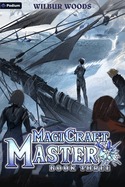 Magicraft Master 3: A Mass Isekai Litrpg