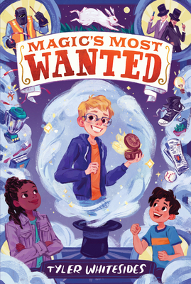 Magic's Most Wanted - Whitesides, Tyler