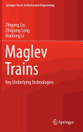 Maglev Trains: Key Underlying Technologies